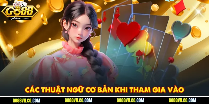 Các thuật ngữ cơ bản khi tham gia vào