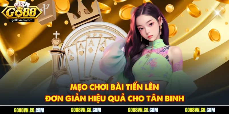 Mẹo chơi bài tiến lên
