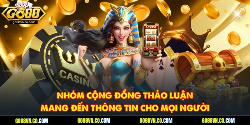 Nhóm cộng đồng thảo luận mang đến thông tin cho mọi người