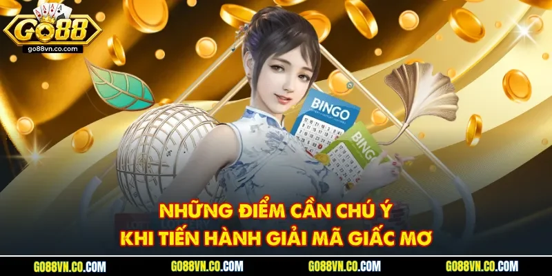 Những điểm cần chú ý khi tiến hành giải mã giấc mơ
