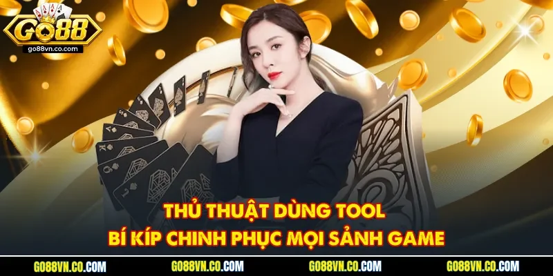 thủ thuật dùng tool